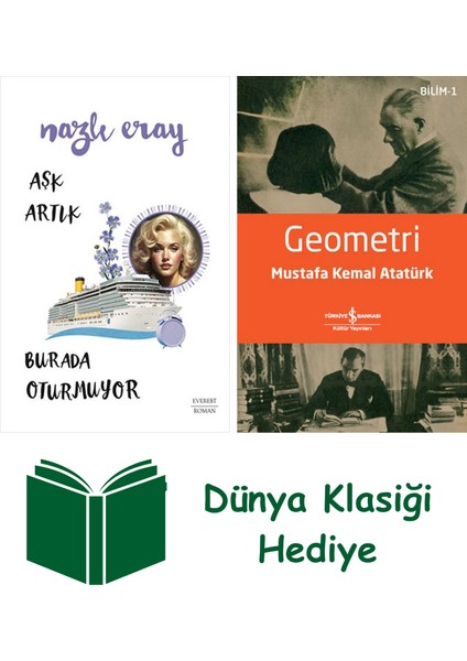 Aşk Artık Burada Oturmuyor + Geometri + Dünya Klasiği Hediye
