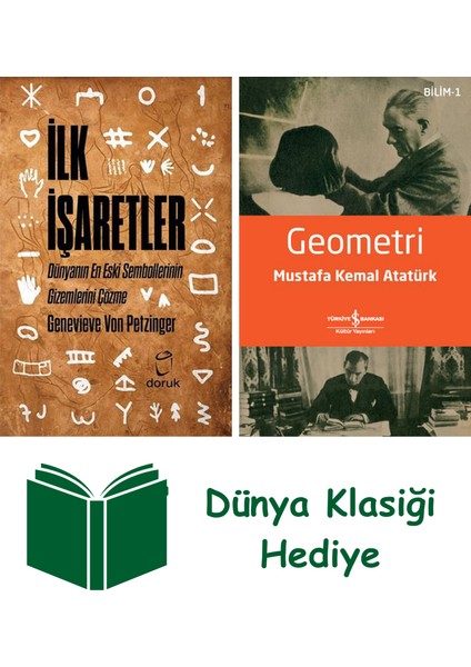 Ilk Işaretler + Geometri + Dünya Klasiği Hediye