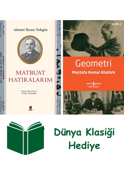 Matbuat Hatıralarım + Geometri + Dünya Klasiği Hediye