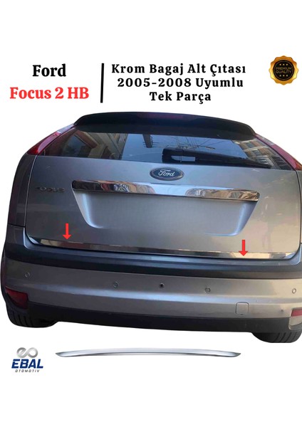 Ford Focus 2 Hb Krom Bagaj Alt Çıtası 2005-2008 Paslanmaz Çelik fırsatları