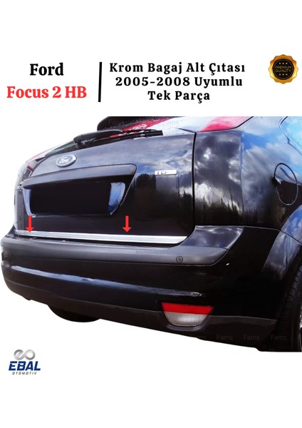Ford Focus 2 Hb Krom Bagaj Alt Çıtası 2005-2008 Paslanmaz Çelik indirimleri