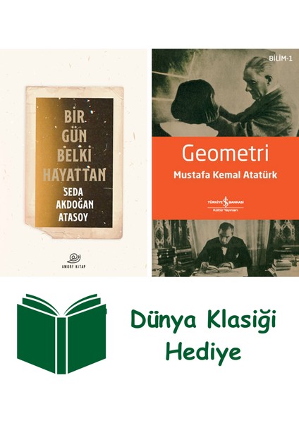 Bir Gün Belki Hayattan + Geometri + Dünya Klasiği Hediye
