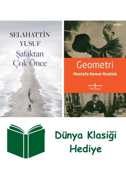 Şafaktan Çok Önce + Geometri + Dünya Klasiği Hediye