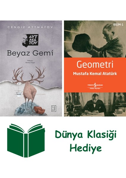 Beyaz Gemi + Geometri + Dünya Klasiği Hediye