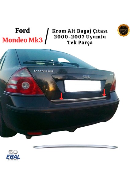 Ford Mondeo Mk3 Krom Alt Bagaj Çıtası 2000-2007 P. Çelik indirimleri