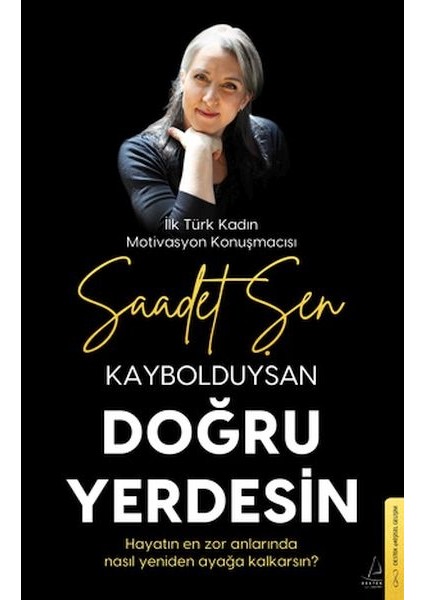 Kaybolduysan Doğru Yerdesin