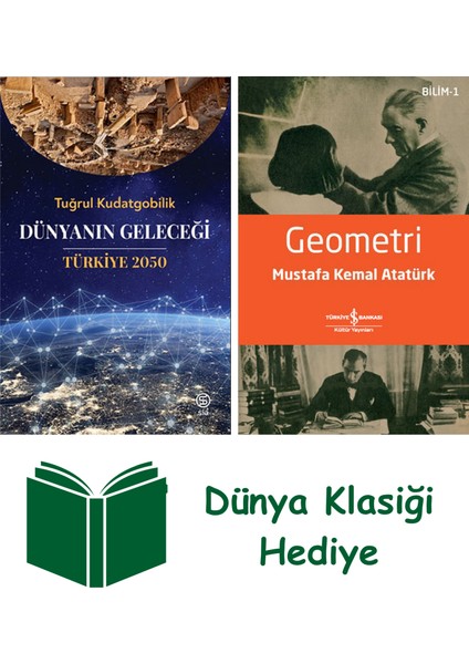 Dünyanın Geleceği: Türkiye 2050 + Geometri + Dünya Klasiği Hediye