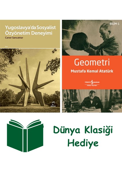 Yugoslavya’da Sosyalist Özyönetim Deneyimi + Geometri + Dünya Klasiği Hediye