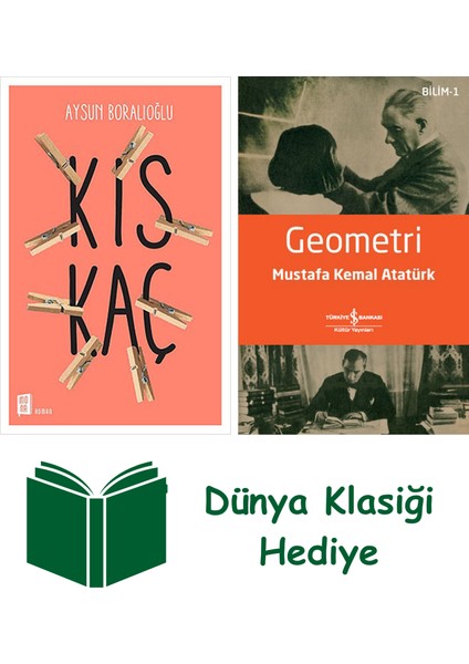 Kıskaç + Geometri + Dünya Klasiği Hediye