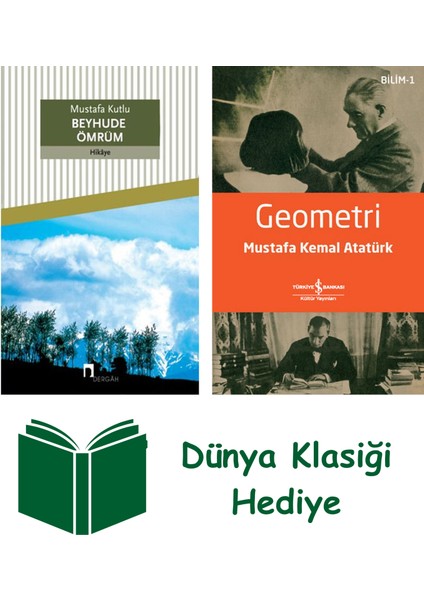 Beyhude Ömrüm + Geometri + Dünya Klasiği Hediye