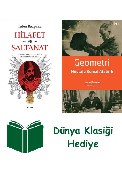 Hilafet ve Saltanat + Geometri + Dünya Klasiği Hediye