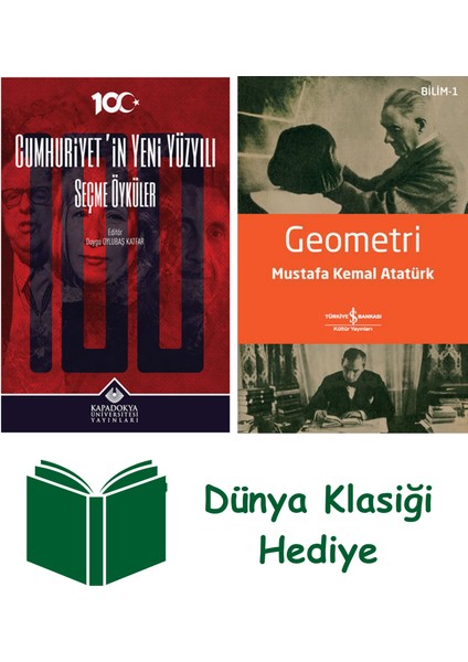 Cumhuriyet’in Yeni Yüzyılı - Seçme Öyküler + Geometri + Dünya Klasiği Hediye