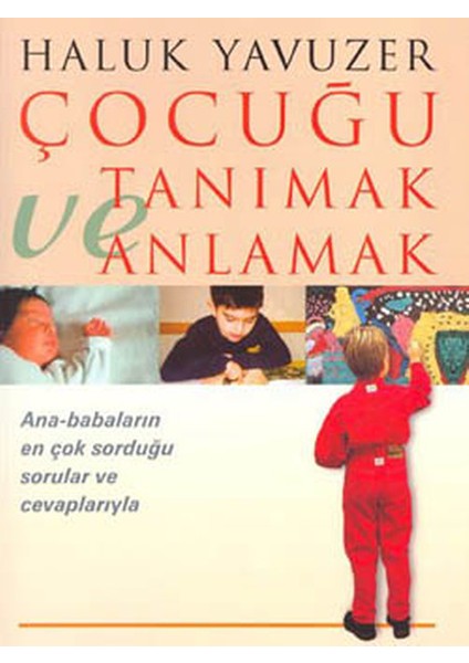 Çocuğu Tanımak ve Anlamak