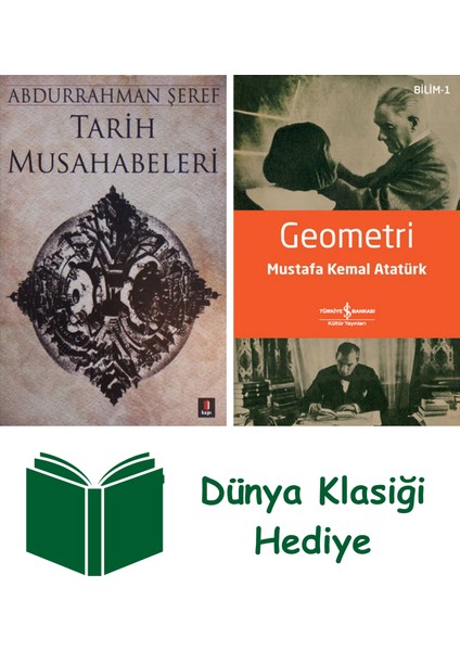 Tarih Musahabeleri + Geometri + Dünya Klasiği Hediye