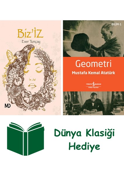 Biz’iz + Geometri + Dünya Klasiği Hediye