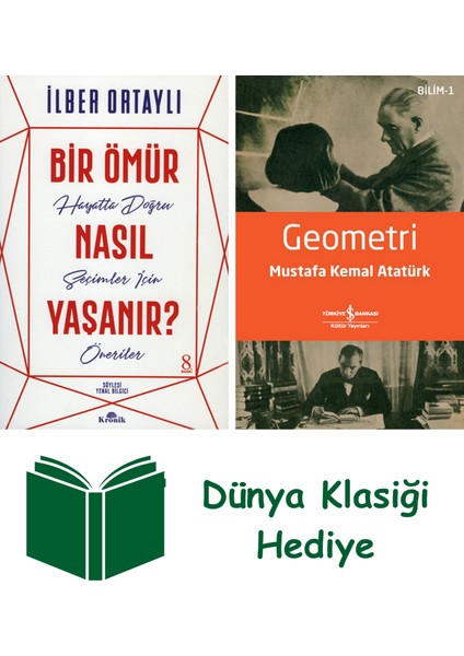 Bir Ömür Nasıl Yaşanır? + Geometri + Dünya Klasiği Hediye
