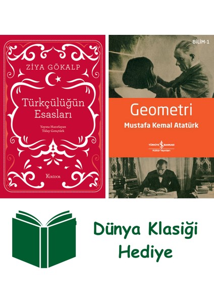 Türkçülüğün Esasları (Bez Ciltli) + Geometri + Dünya Klasiği Hediye