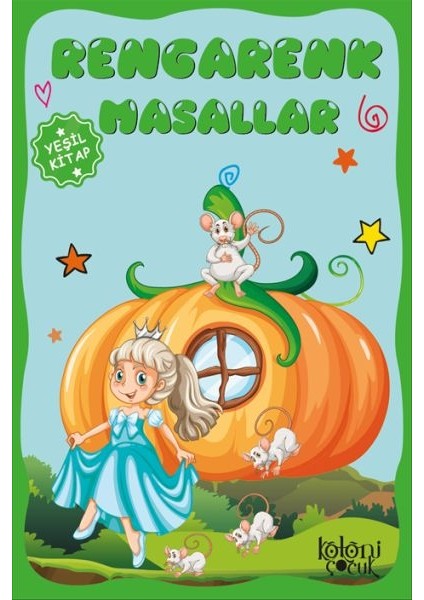 Çocuklar Için Hayal ve Odak Geliştirici Rengarenk Masallar Yeşil Kitap