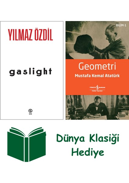 Gaslight + Geometri + Dünya Klasiği Hediye