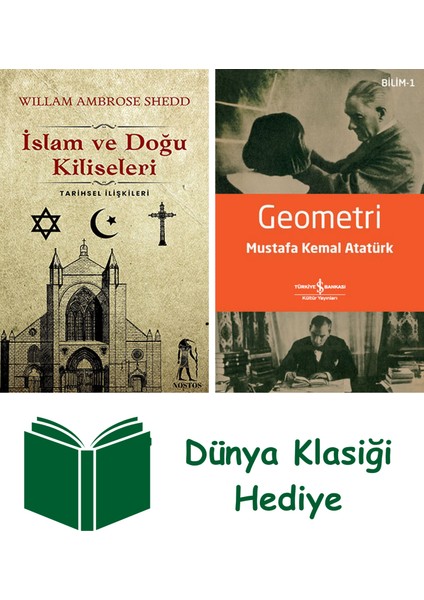 Islam ve Doğu Kiliseleri + Geometri + Dünya Klasiği Hediye