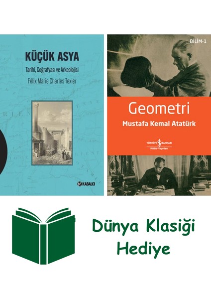 Küçük Asya - Tarihi Coğrafyası ve Arkeolojisi + Geometri + Dünya Klasiği Hediye