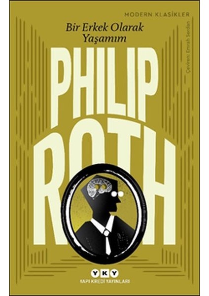 Bir Erkek Olarak Yaşamım - Modern Klasikler