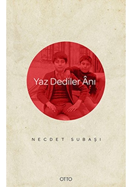 Yaz Dediler Anı