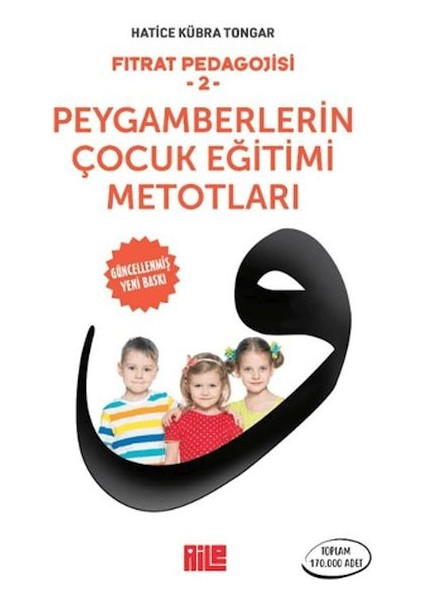Fıtrat Pedagojisi 2 - Peygamberlerin Çocuk Eğitimi Metotları