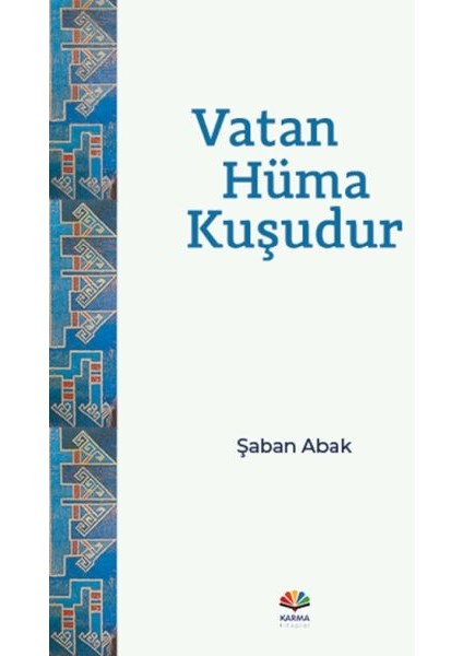 Vatan Hüma Kuşudur