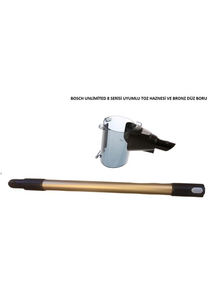 Unlimited 8 Serisi Uyumlu Toz Haznesi ve Bronz Düz Boru