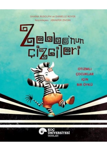 Zebbo’nun Çizgileri Otizmli Çocuklar Için Bir Öykü