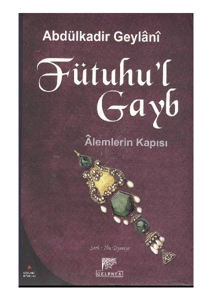 Fütuhu’l Gayb-Alemlerin Kapısı