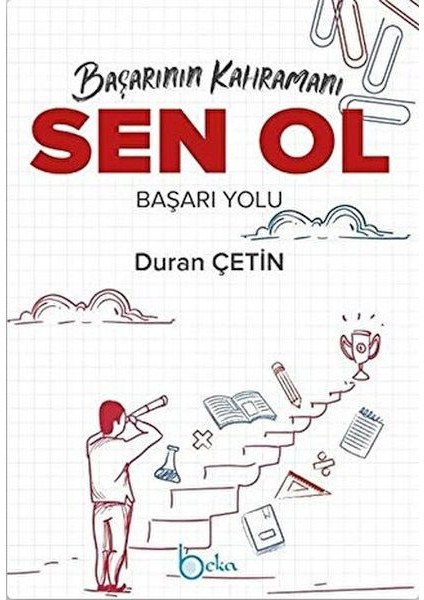 Başarının Kahramanı Sen Ol Başarı Yolu