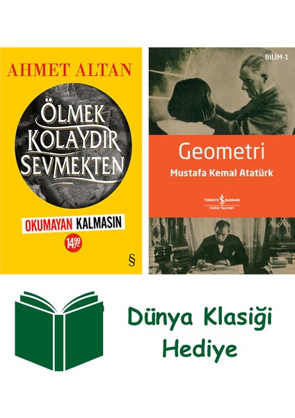 Ölmek Kolaydır Sevmekten (Okumayan Kalmasın) + Geometri + Dünya Klasiği Hediye