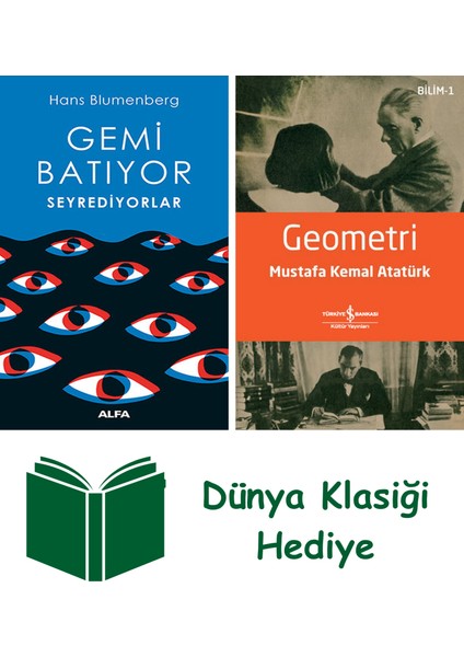 Gemi Batıyor Seyrediyorlar + Geometri + Dünya Klasiği Hediye