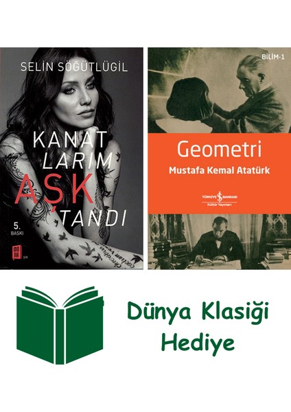 Kanatlarım Aşktandı + Geometri + Dünya Klasiği Hediye