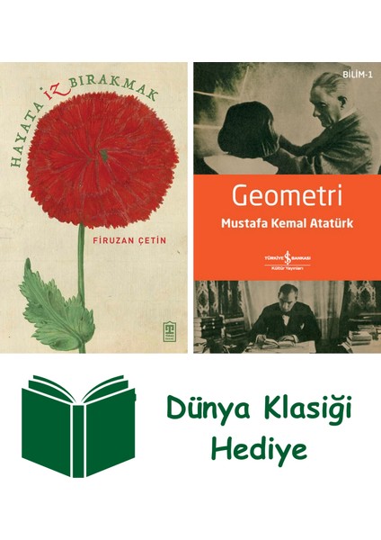 Hayata Iz Bırakmak + Geometri + Dünya Klasiği Hediye