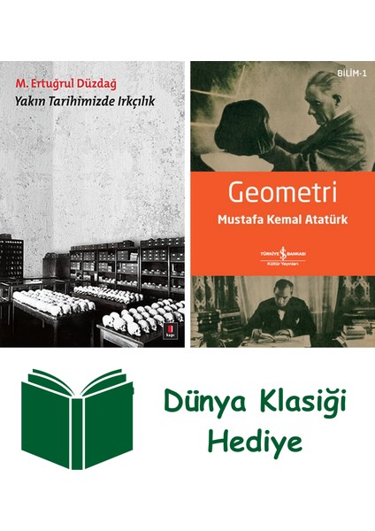 Yakın Tarihimizde Irkçılık + Geometri + Dünya Klasiği Hediye