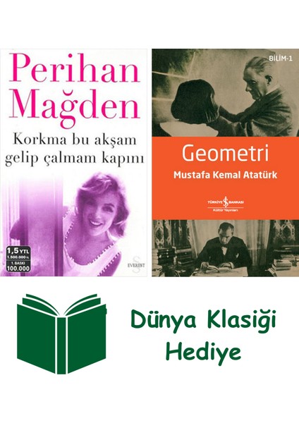 Korkma Bu Akşam Gelip Çalmam Kapını + Geometri + Dünya Klasiği Hediye