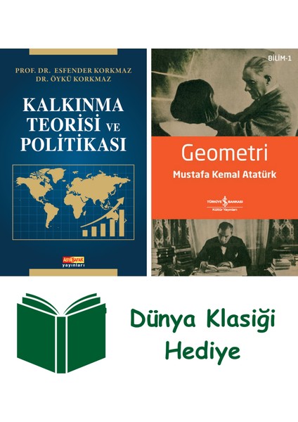 Kalkınma Teorisi ve Politikası + Geometri + Dünya Klasiği Hediye