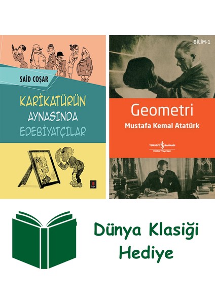 Karikatürün Aynasında Edebiyatçılar + Geometri + Dünya Klasiği Hediye