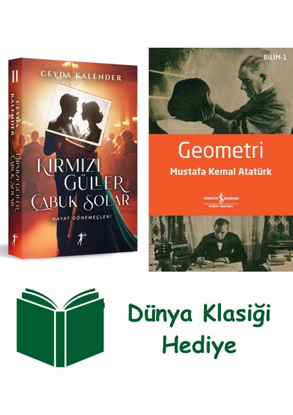 Kırmızı Güller Çabuk Solar 2 - Hayat Dönemeçleri + Geometri + Dünya Klasiği Hediye