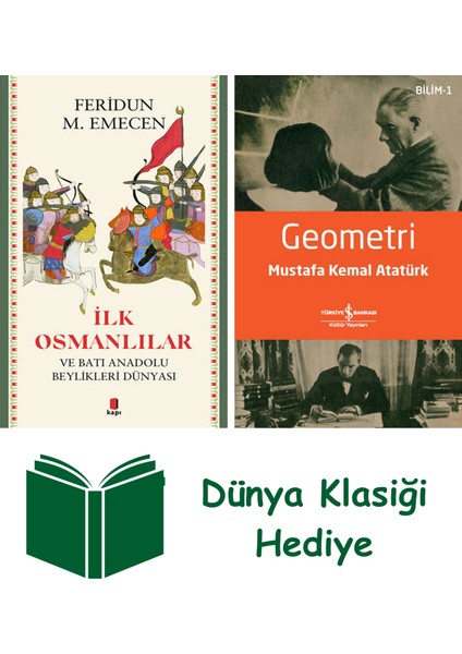Ilk Osmanlılar + Geometri + Dünya Klasiği Hediye