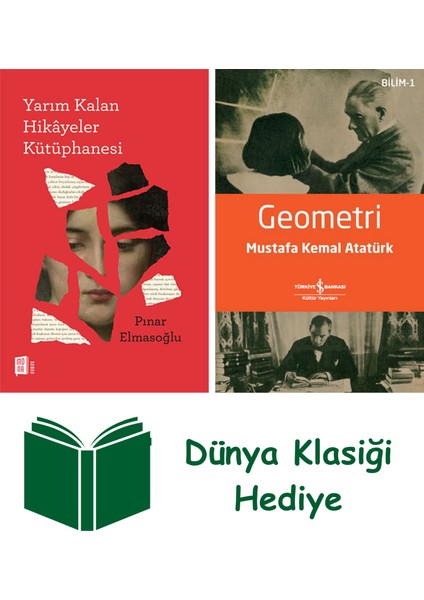 Yarım Kalan Hikâyeler Kütüphanesi + Geometri + Dünya Klasiği Hediye