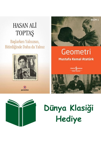 Başlarken Yalnızsın Bitirdiğinde Daha Da Yalnız + Geometri + Dünya Klasiği Hediye