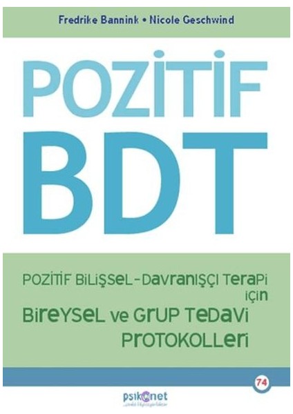 Pozitif Bilişsel-Davranışçı Terapi Için Bireysel ve Grup Tedavi Protokolleri
