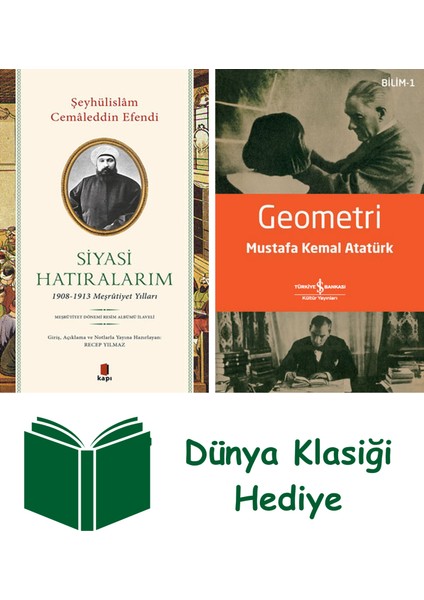 Siyasi Hatıralarım + Geometri + Dünya Klasiği Hediye