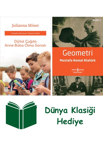 Dijital Çağda Anne Baba Olma Sanatı + Geometri + Dünya Klasiği Hediye