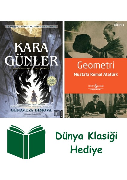 Kara Günler + Geometri + Dünya Klasiği Hediye