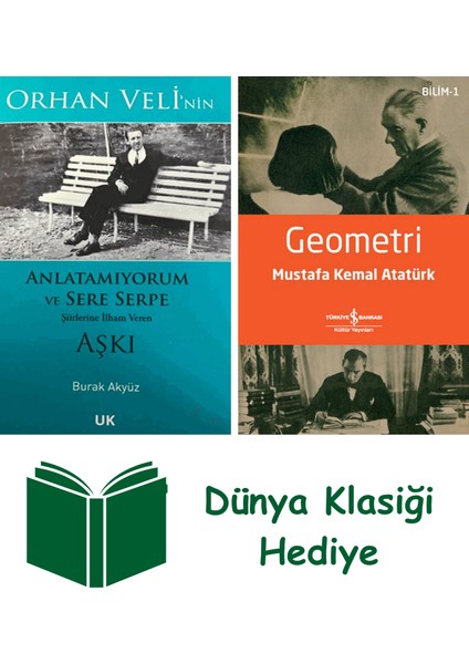 Orhan Veli'nin Anlatamıyorum ve Sere Serpe Şiirlerine Ilham Veren Aşkı + Geometri + Dünya Klasiği Hediye